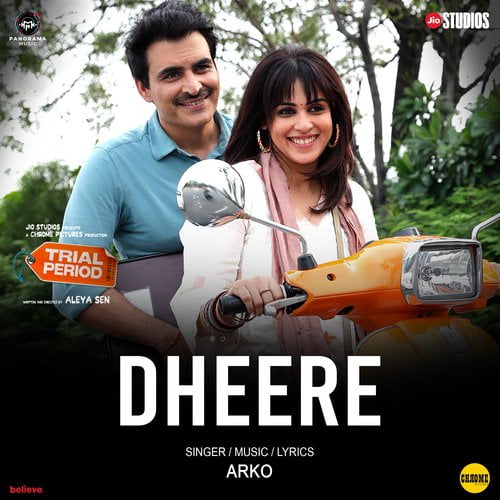 Dheere - Trial Period Mp3 Song Download