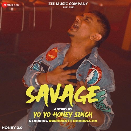 Savage - Yo Yo Honey Singh Song Download