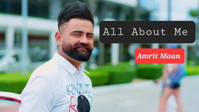 All About Me Amrit Maan Mp3 song download