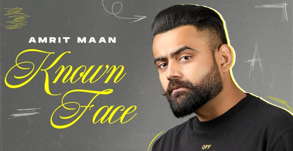 Known Face Amrit Maan Mp3 song download