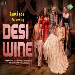 Desi Wine (Nikita Gandhi) Mp3 Song Download