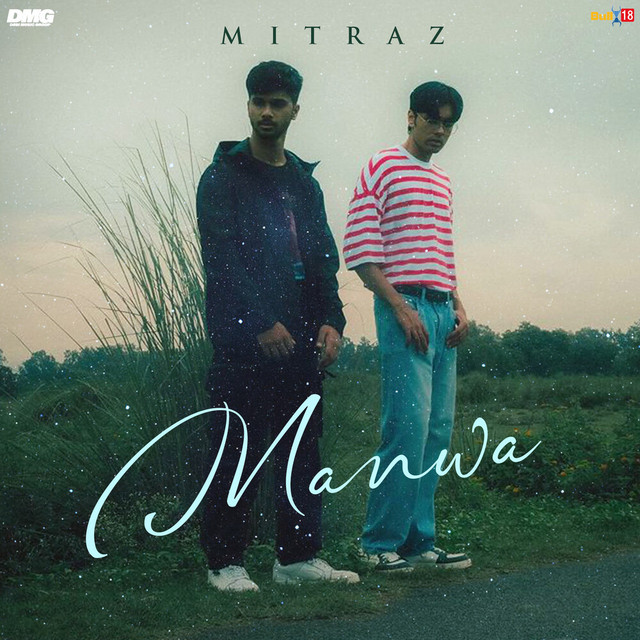 Manwa (Mitraz) Mp3 Song Download