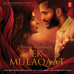Ek Mulaqaat (Shreya Ghoshal) Mp3 Song Download