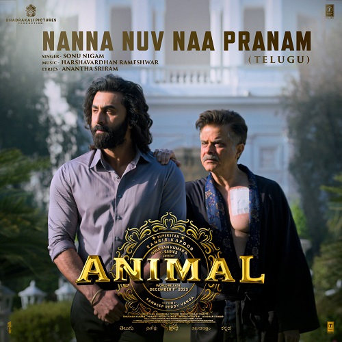 Nanna Nuv Naa Pranam (Animal) Mp3 Song Download