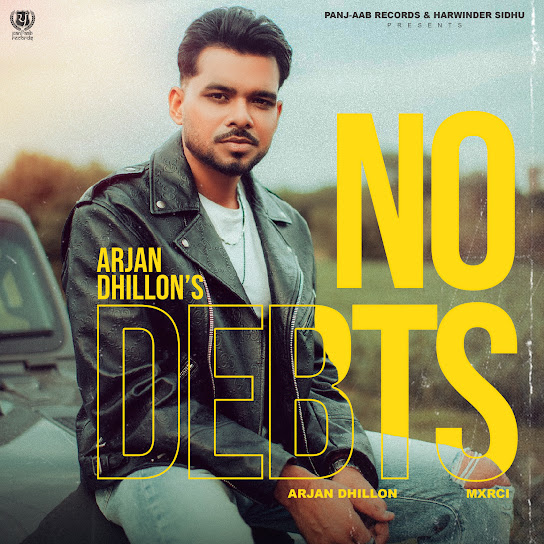 No Debts Arjan Dhillon Mp3 Song Download