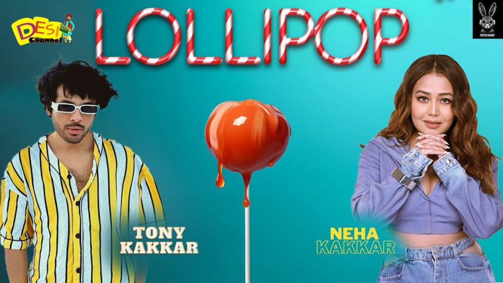 Lollipop (Tony Kakkar & Neha Kakkar) Mp3 Song Download