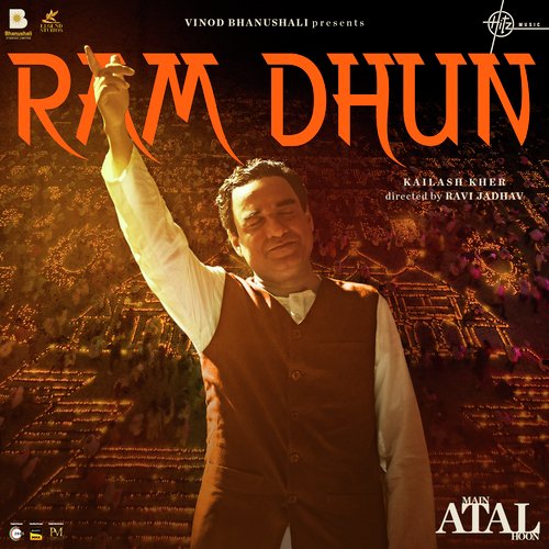 Ram Dhun (Main Atal Hoon) Mp3 Song Download