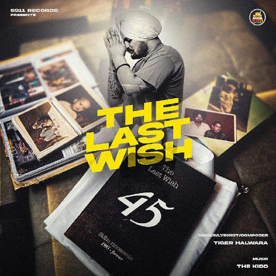 The Last Wish Tiger Halwara Mp3 Song Download