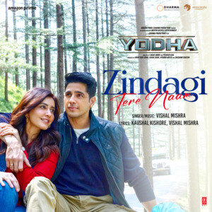 Zindagi Tere Naam (Yodha) Mp3 Song Download