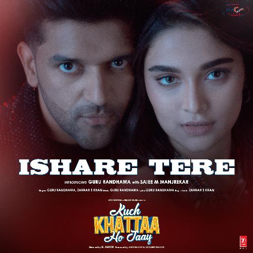 Ishare Tere (Kuch Khattaa Ho Jaay) Mp3 Song Download