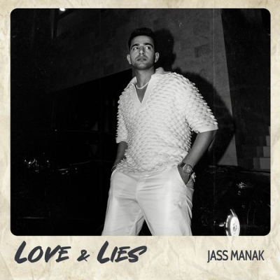 Love & Lies Jass Manak Mp3 Song Download