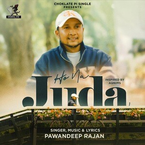 Ho Na Juda (Pawandeep Rajan) Mp3 Song Download