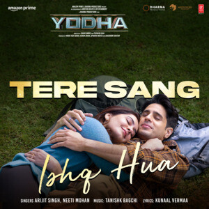 Tere Sang Ishq Hua (Yodha) Mp3 Song Download