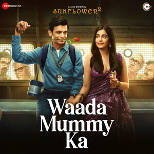 Waada Mummy Ka (Sunflower 2) MP3 Song Download