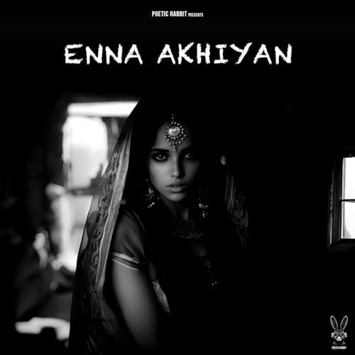 Enna Akhiyan (Neha Kakkar) Mp3 Song Download