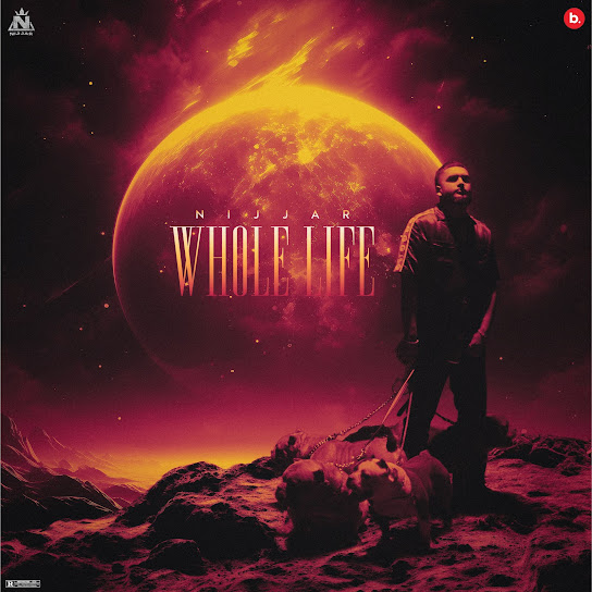 Whole Life Nijjar Mp3 Song Download