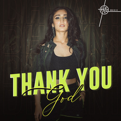 Thank You God (Dhvani Bhanushali) Mp3 Song Download