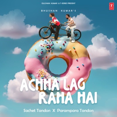 Achha Lag Raha Hai (Sachet Tandon) MP3 Song Download