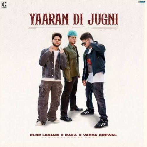 Yaaran Di Jugni Vadda Grewal Mp3 Song Download