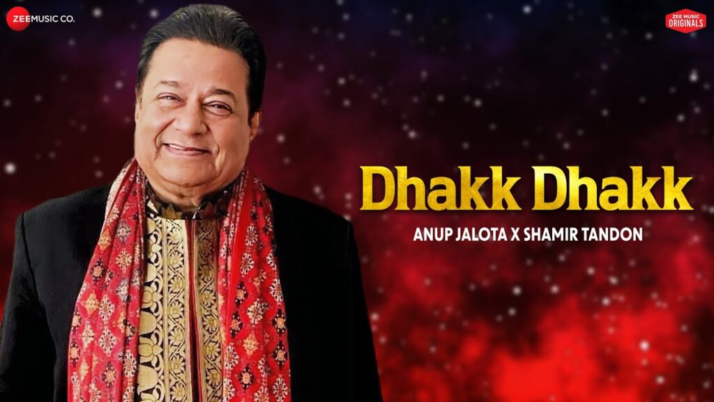 Dhakk Dhakk (Anup Jalota) Mp3 Song Download