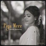 Piya Mere (Sanah Moidutty) MP3 Song Download