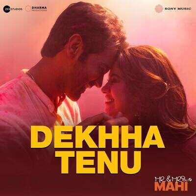 Dekhha Tenu (Mr. And Mrs Maahi) Mp3 Song Download