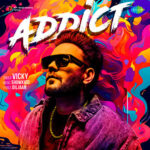 Addict Vicky Mp3 Song Download