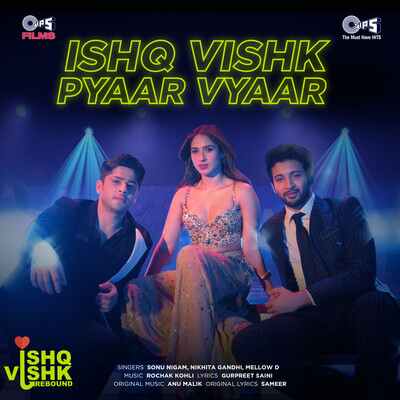 Ishq Vishk Pyaar Vyaar (Sonu Nigam) Mp3 Song Download