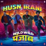 Husn Irani (Wild Wild Punjab) Mp3 Song Download
